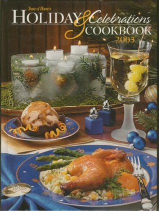 Taste of Home's Holiday and Celebrations Cookbook 2003 (Hardback)