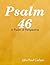 Psalm 46 by John Carlson Psalm 46 by John Carlson