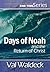 Days of Noah and the Return...