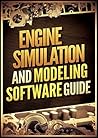 Engine Simulation and Modeling Software Guide (Fast Engine Math for Street and Race Applications)