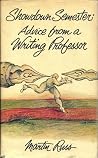 Showdown Semester: Advice from a Writing Professor Showdown Semester: Advice from a Writing Professor