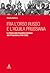Fra l'orso russo e l'aquila prussiana. La Polonia dalla repubblica nobiliare alla IV Repubblica (1506-2006)
