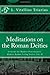 Meditations on the Roman Deities by L. Vitellius Triarius