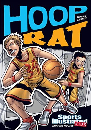 Hoop Rat (Sports Illustrated Kids Graphic Novels)