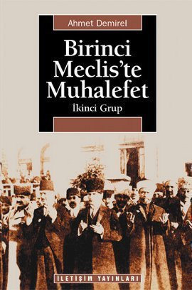 Birinci Mecliste Muhalefet - İkinci Grup (Paperback)