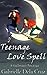 Teenage Love Spell