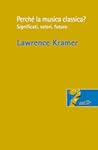 Perché la musica classica? Significati, valori, futuro