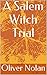 A Salem Witch Trial