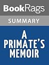 Summary & Study Guide A Primate's Memoir by Robert Sapolsky