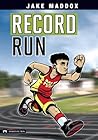 Record Run (Jake Maddox Sports Stories) Record Run (Jake Maddox Sports Stories)