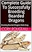 Complete Guide To Successfully Breeding Bearded Dragons by Cory Rougeau