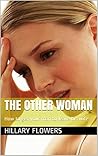 The Other Woman: How to get your Man to leave his wife The Other Woman: How to get your Man to leave his wife