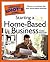 The Complete Idiot's Guide to Starting a Home-Based Business by Barbara Weltman