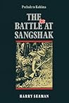 The Battle At Sangshak: Prelude to Kohima The Battle At Sangshak: Prelude to Kohima