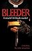 Bleeder: A miracle? Or bloody murder?