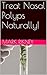 Treat Nasal Polyps Naturally!