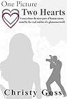One Picture Two Hearts. A love story set in the 90's about th... by Christy Goss