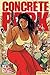 Concrete Park Vol. 1: You S...