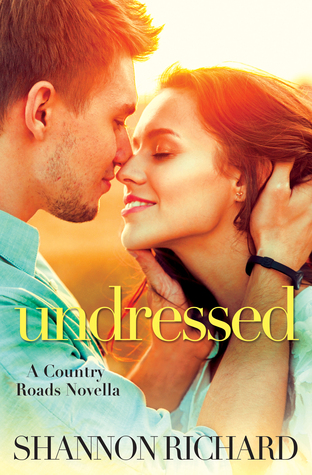 Undressed (Country Roads, #4.5)