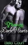 Taming Dark Hearts