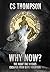 Why Now?: The Night The Wolves Escaped From Bays Mountain