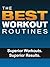 The Best Workout Routines