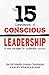 The 15 Commitments of Conscious Leadership by Jim Dethmer