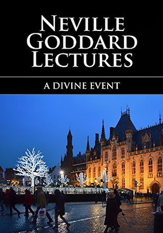 A Divine Event - Neville Goddard Lectures (Kindle Edition)