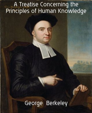 A Treatise Concerning the Principles of Human Knowledge