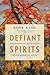 Defiant Spirits: The Modern...