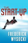 The Startup (The Legend Of Frank Moretti Book 1)