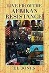 Live from the Afrikan Resistance!