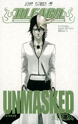 BLEACH―ブリーチ― OFFICIAL CHARACTER BOOK 3 UNMASKED by Tite Kubo