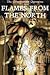 Flames from the North (The ...