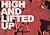 High and Lifted Up