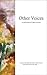 Other Voices: a collection ...