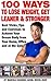 100 Ways to Lose Weight, Get Leaner, and Stronger by Marcelo Vazquez