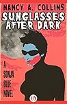 Sunglasses After Dark by Nancy A. Collins