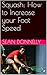 Squash: How to Increase your Foot Speed