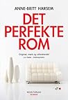 Det perfekte rom by Anne-Britt Harsem