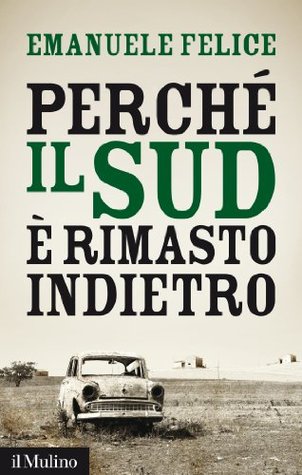 Perché il Sud è rimasto indietro (Kindle Edition)