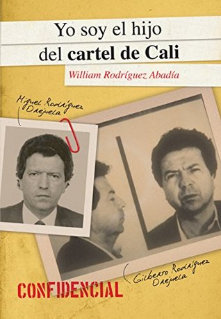 Yo soy el hijo del cartel de Cali (Spanish Edition)