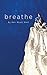 Breathe