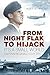 From Night Flak to Hijack: It's a Small World