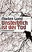 Unsterblich ist der Tod