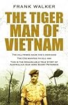 The Tiger Man of Vietnam (Hachette Military Collection)