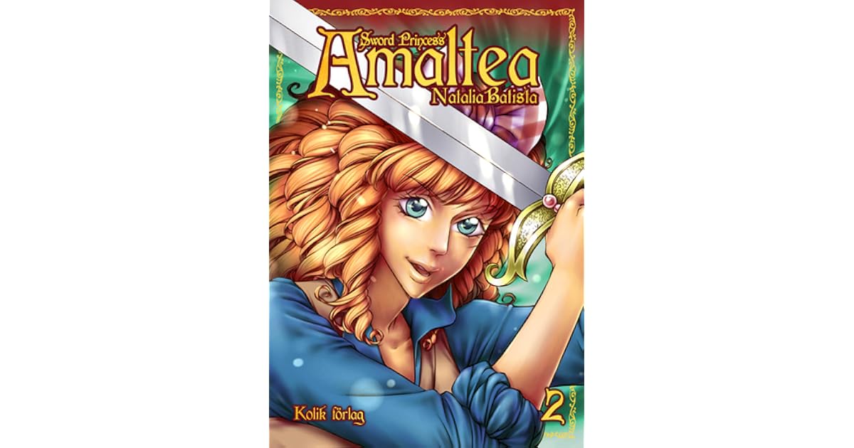 Sword Princess Amaltea, Bok 2 by Natalia Batista