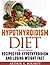 Hypothyroidism Diet: Recipes for Hypothyroidism and Losing Weight Fast