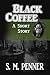 Black Coffee: A Short Story