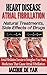 Heart Disease - Atrial Fibr...
